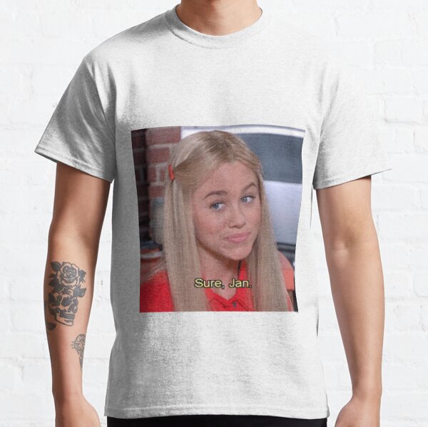 ''Sure, Jan'' - The Brady Brunch Classic T-Shirt