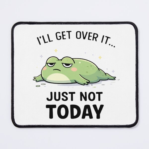 Item preview, Lazy Frog Mood – I’ll Get Over It Just Not Today designed and sold by SidTastic .