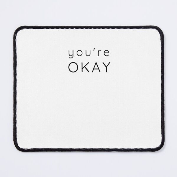 Item preview, You’re Okay – Minimal Reassurance Quote designed and sold by Lynn Creates.