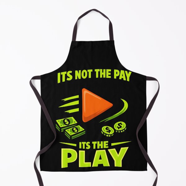 Item preview, Its Not The Pay Its The Play Money Mindset Gaming Design designed and sold by TeeTimeTreasure.