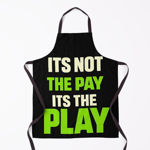 Item preview, Its Not The Pay Its The Play Bold Money Mindset Design designed and sold by TeeTimeTreasure.