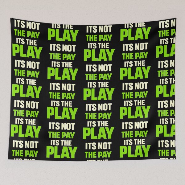 Item preview, Its Not The Pay Its The Play Bold Money Mindset Design designed and sold by TeeTimeTreasure.