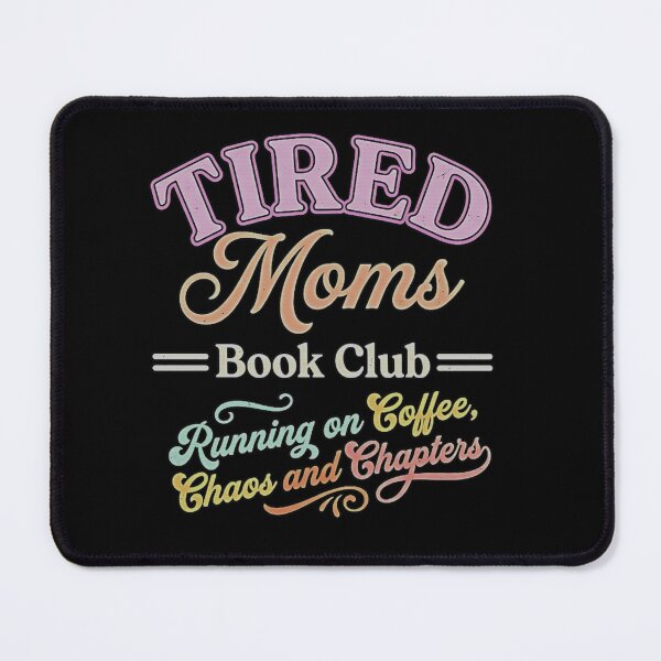 Item preview, Tired Moms Book Club Coffee Chaos Chapters Colorful Retro designed and sold by graphixpolash.