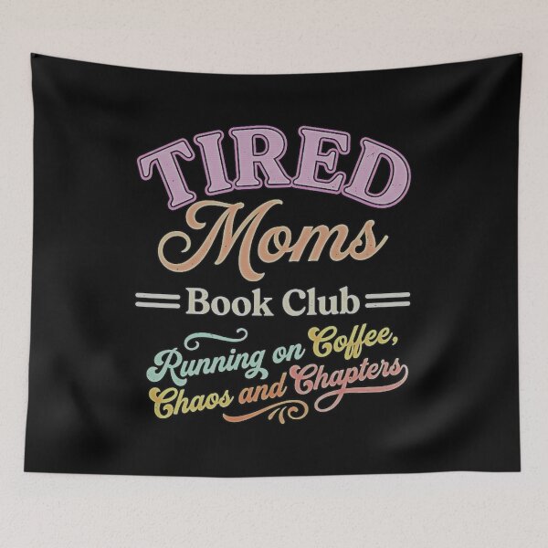 Item preview, Tired Moms Book Club Coffee Chaos Chapters Colorful Retro designed and sold by graphixpolash.