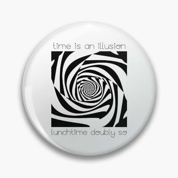 Item preview, Time Is An Illusion Lunchtime Doubly So designed and sold by ReuvenStore.