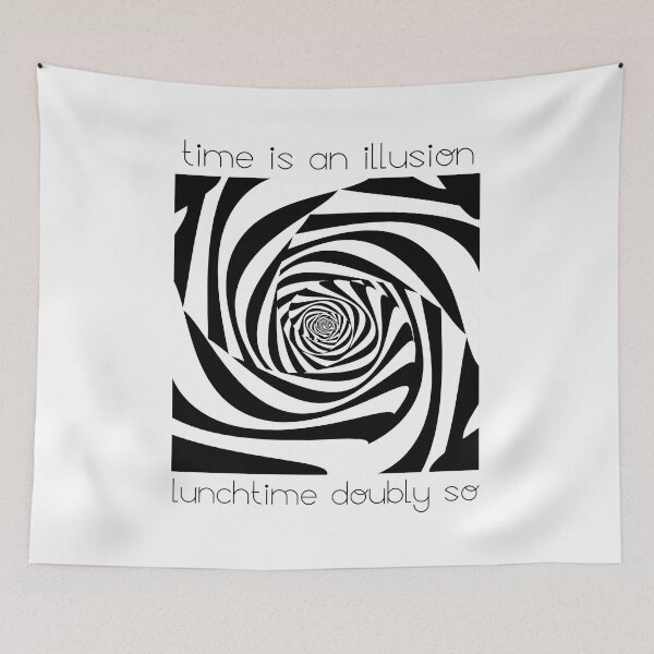 Item preview, Time Is An Illusion Lunchtime Doubly So designed and sold by ReuvenStore.