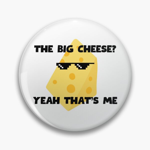 Item preview, The Big Cheese, Yeah That's Me designed and sold by HYPNK.