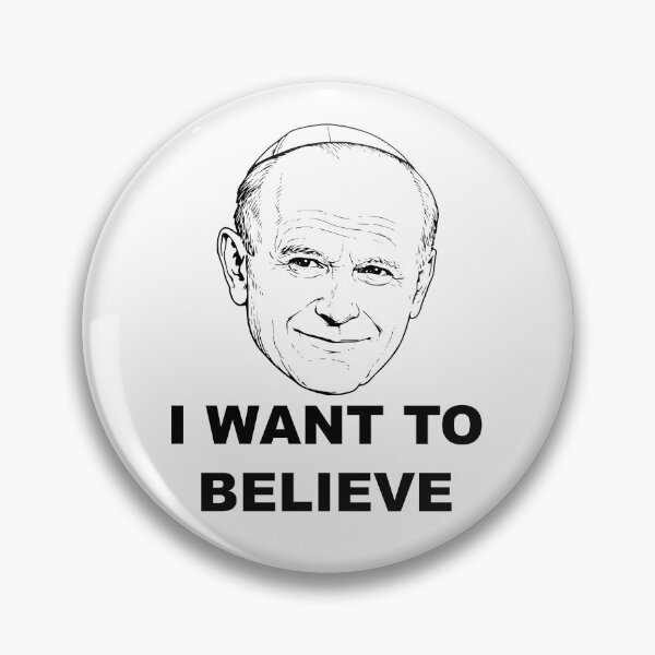 Item preview, I Want To Believe Pope John Paul II designed and sold by ChR-oman.
