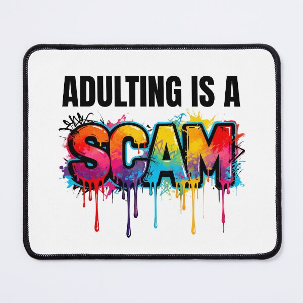Item preview, Adulting is a scam designed and sold by Tragedyshop.