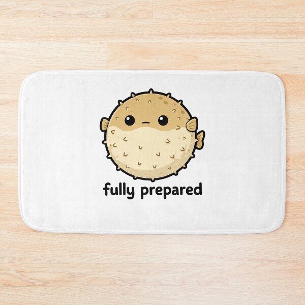 Item preview, Fully Prepared Funny Pufferfish Cute Anxiety Humor Meme designed and sold by MonkiFlipp.