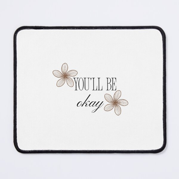 Item preview, You'll Be Okay designed and sold by SilkandScriptStudio.