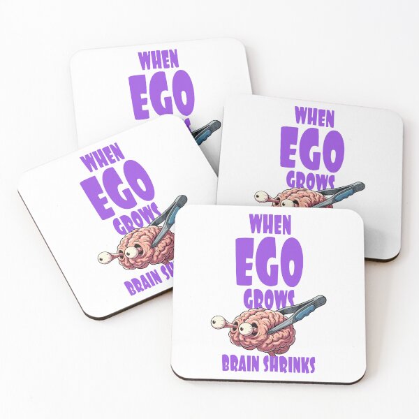 Item preview, Cuando El Ego Crece El Cerebro Se Encoge – Diseño Humorístico designed and sold by CARPIO Creations.