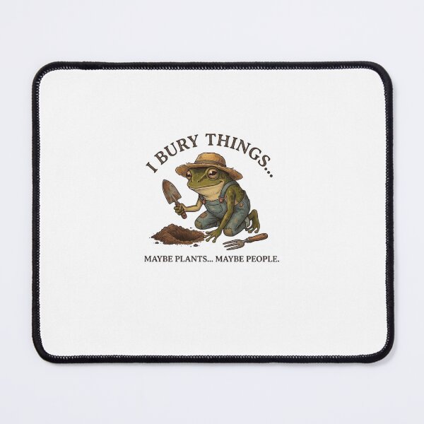 Item preview, Funny Frog Gardening Shirt, I Bury Things Meme, Dark Humor Frog, Goblincore Cottagecore Aesthetic, Sarcastic Quote Art designed and sold by MS Pod Studio.