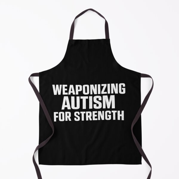 Item preview, Weaponizing autism for strength designed and sold by Buntrockstore.