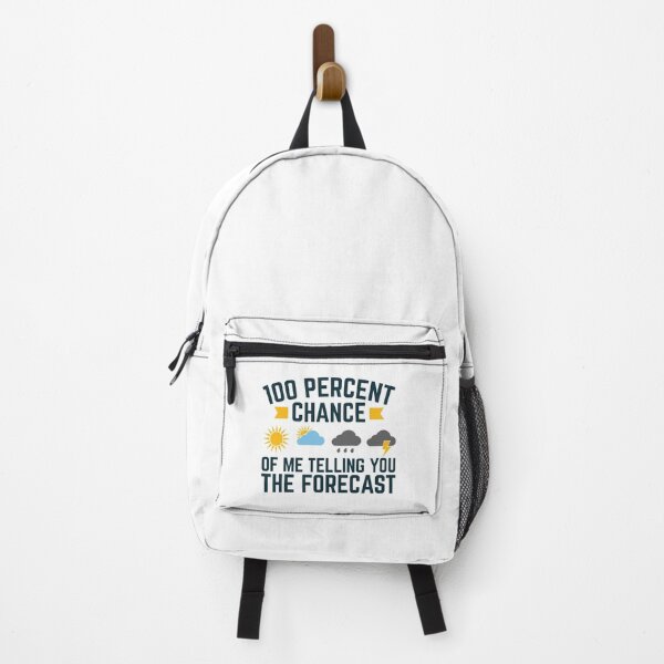 Item preview, 100 Percent Chance of Me Telling You the Forecast Funny Weatherman Meteorologist designed and sold by jaygo.