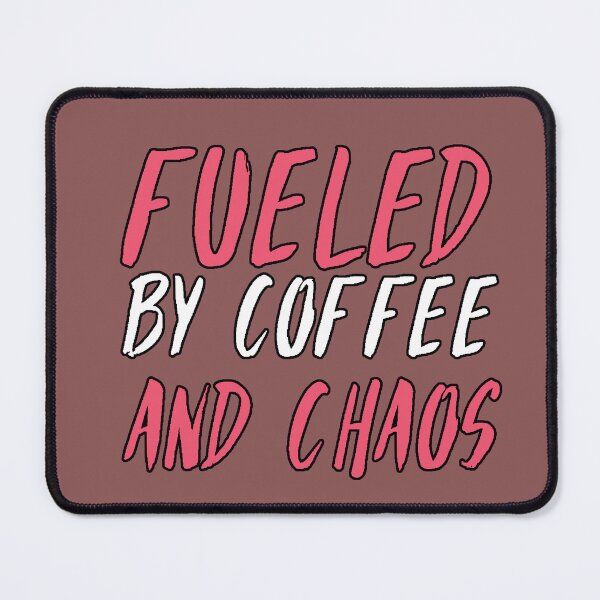 Item preview, Fueled by Coffee and Chaos: A Funny Phrase for Coffee Lovers, Chaotic Humor, Original Gift designed and sold by AstronautMerch.