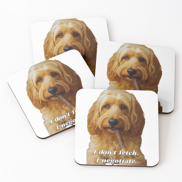 Item preview, I don’t fetch.  I negotiate.  designed and sold by TeeGeeTees.