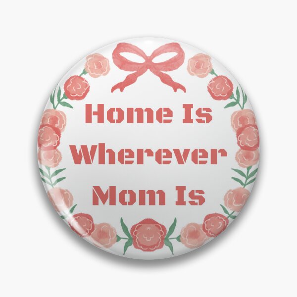 Item preview, Home Is Wherever Mom Is designed and sold by elyou-designs.