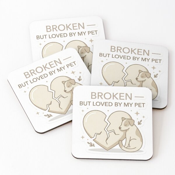 Item preview, Broken But Loved By My Pet Emotional Support Animal Design designed and sold by Safe Haven Pets.