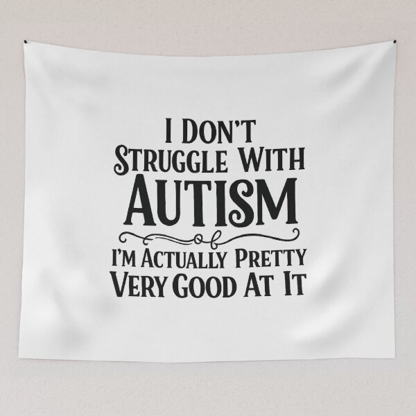 Item preview, I Don't Struggle With Autism I'm Actually Very Good At It, Funny Autism Awareness designed and sold by CloudyPress.