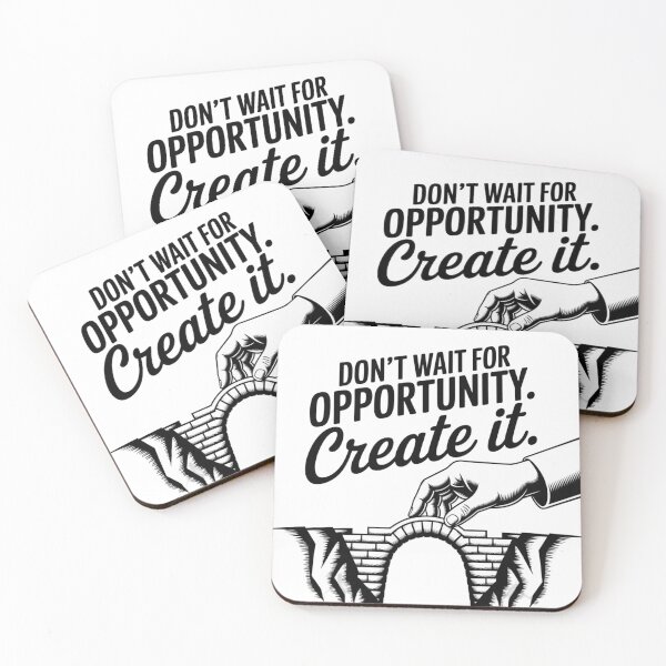 Item preview, Don’t wait for opportunity. Create it. designed and sold by 123ks.