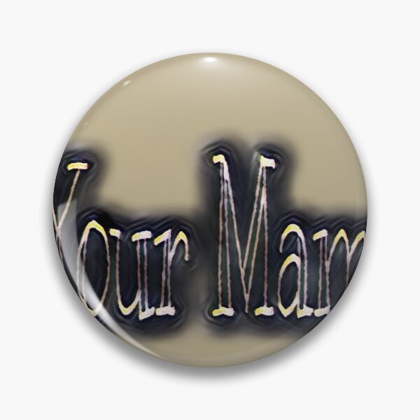 Item preview, Your Mama  designed and sold by Momentsbb.