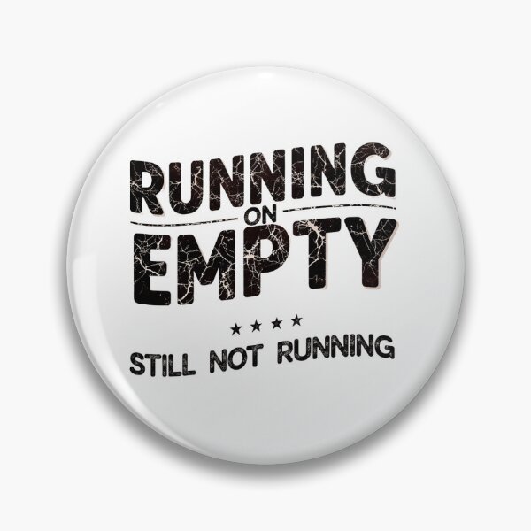 Item preview, Running On Empty Quote T-Shirt Anti Motivation Funny Shirt designed and sold by ZombieZoo34.