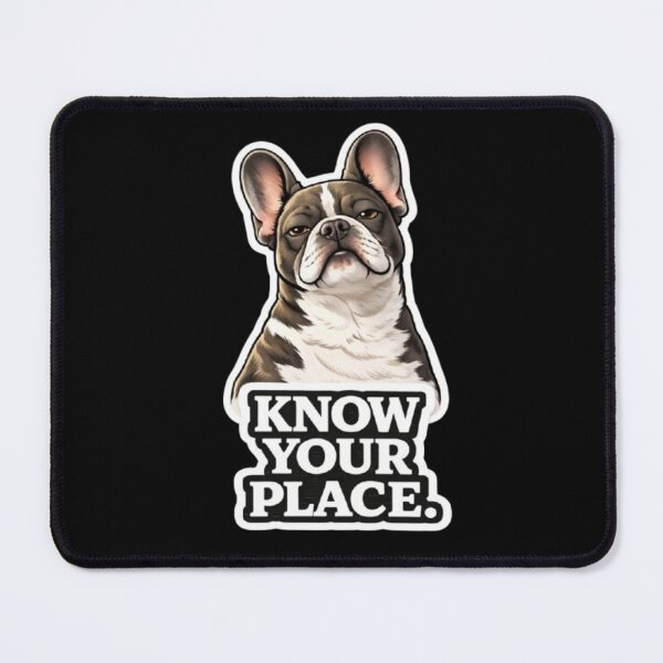 Item preview, French Bulldog Owners Club – Know Your Place Funny Frenchie Sticker Style Design designed and sold by Frenchie Fever.