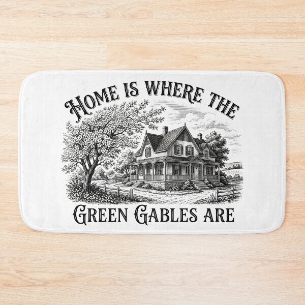 Item preview, Home Is Where The Green Gables Are Avonlea House designed and sold by Fenay Designs.