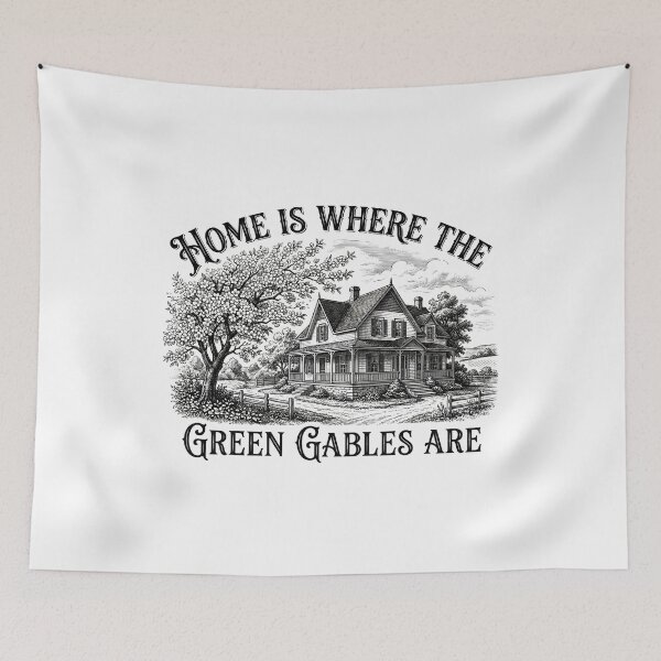 Item preview, Home Is Where The Green Gables Are Avonlea House designed and sold by Fenay Designs.