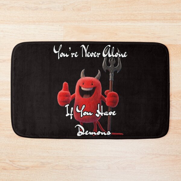 Item preview, You're Never Alone If You Have Demons – Dark Humor Devil Design designed and sold by A-T-H.
