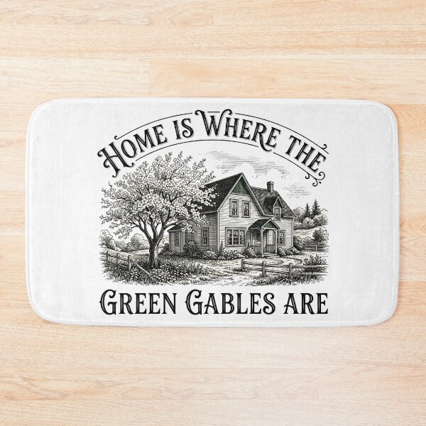 Item preview, Home Is Where The Green Gables Are Avonlea Farm designed and sold by Fenay Designs.
