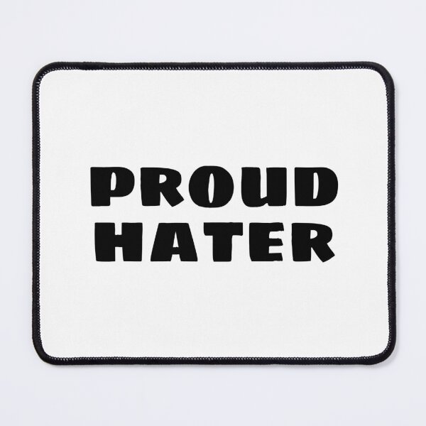Item preview, Proud Hater designed and sold by Studio Sonders.