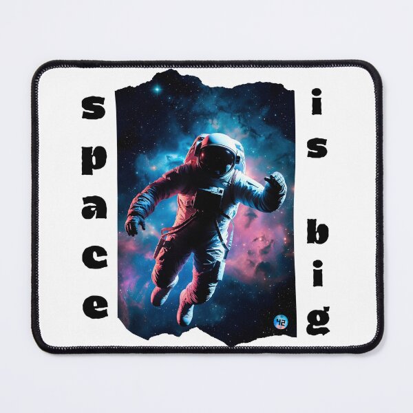 Item preview, Space Is Big Astronaut designed and sold by ReuvenStore.