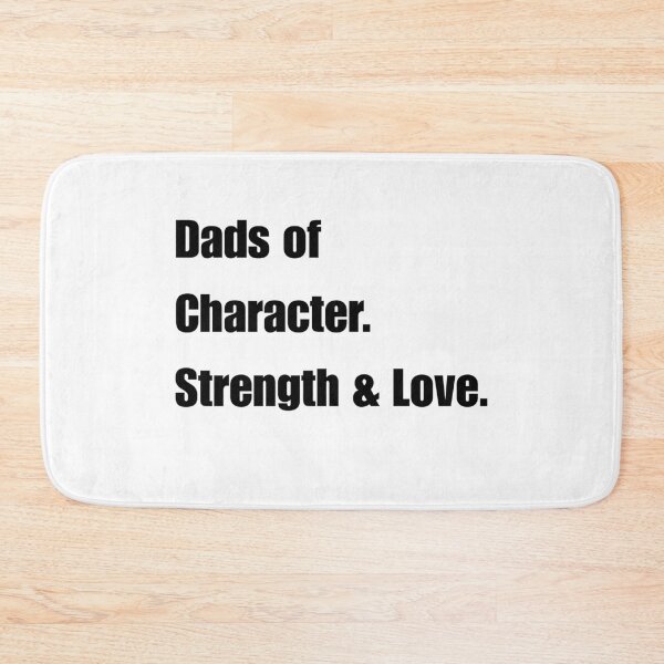 Item preview, Minimalist Dads Of Character Strength Love designed and sold by DizzyShirts1.