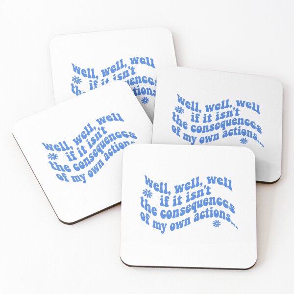 Item preview, Well Well Well If It Isn’t The Consequences Of My Own Actions Oops Quote designed and sold by SkeletonsDanger.