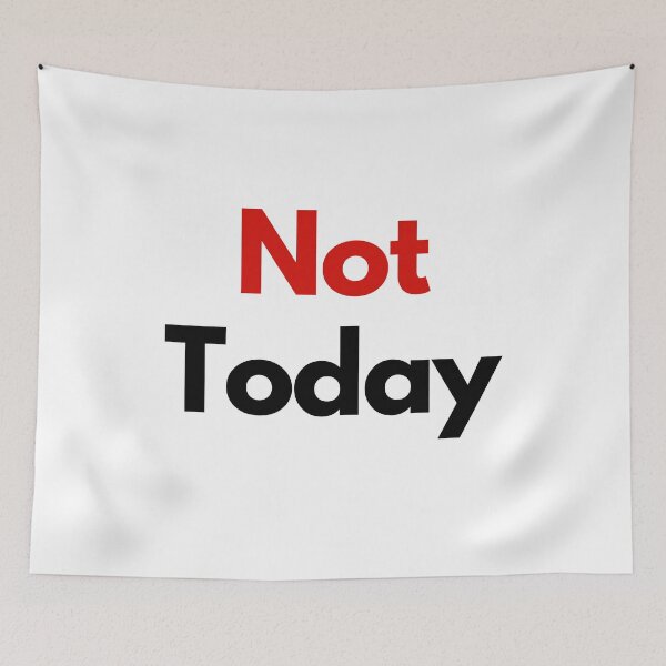 Item preview, Not Today Minimalist Typography Relatable Mood Design designed and sold by Moodish.Store.