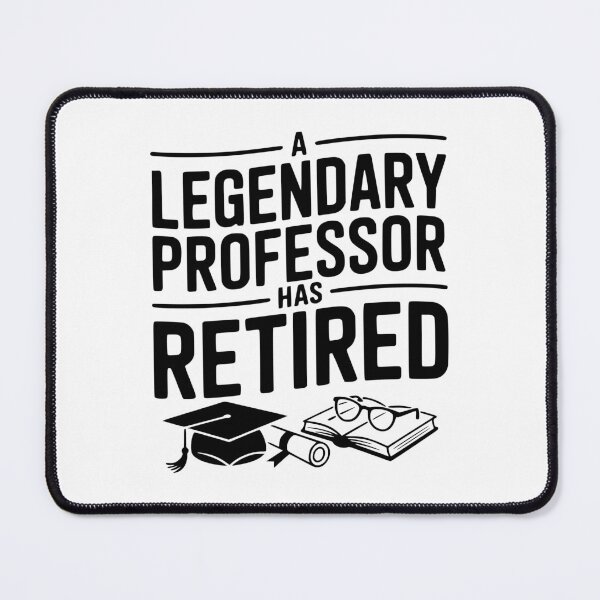 Item preview, A Legendary Professor Has Retired designed and sold by Frank Ring.