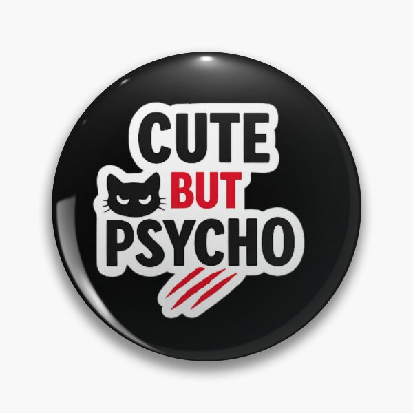 Item preview, Cute But Psycho Cat designed and sold by WellN.