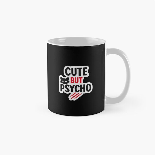 Item preview, Cute But Psycho Cat designed and sold by WellN.