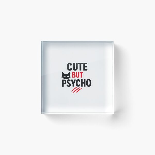Item preview, Cute But Psycho Cat designed and sold by WellN.