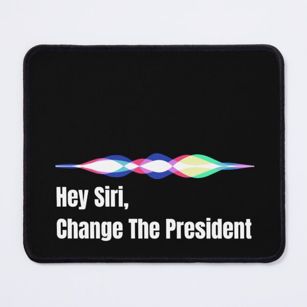 Item preview, Hey Siri Change The President Sarcastic Political Quote Minimalist Typography Art designed and sold by River Silva.