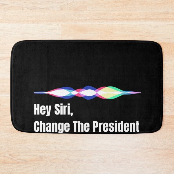 Item preview, Hey Siri Change The President Sarcastic Political Quote Minimalist Typography Art designed and sold by River Silva.