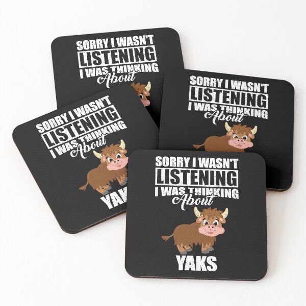 Item preview, Sorry I wasn't Listening Thinking About Yaks designed and sold by GabbyKash.