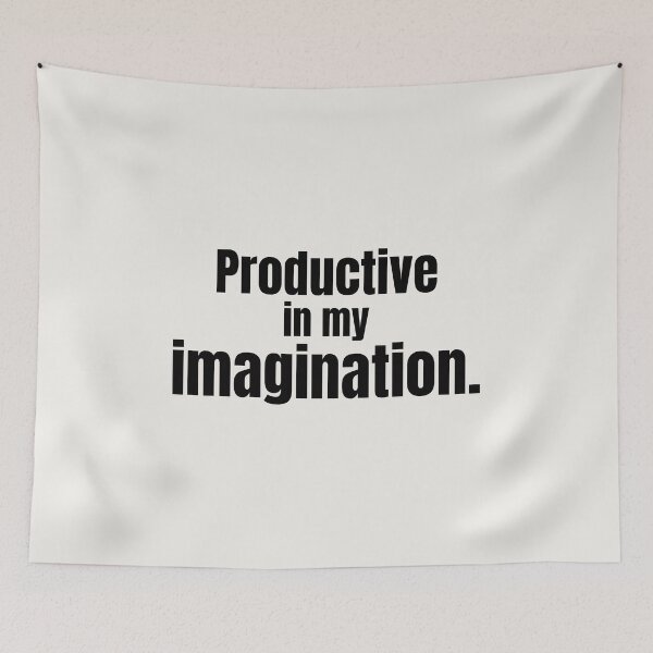 Item preview, Relatable Humor Typography Design – Productive in My Imagination Funny Quote designed and sold by ArtivaNest.