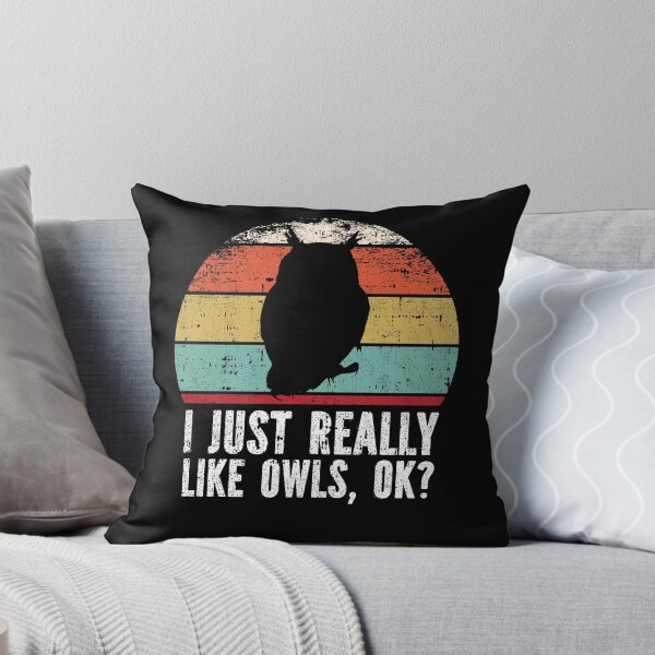 Item preview, Funny I Just Really Like owls OK designed and sold by GabbyKash.
