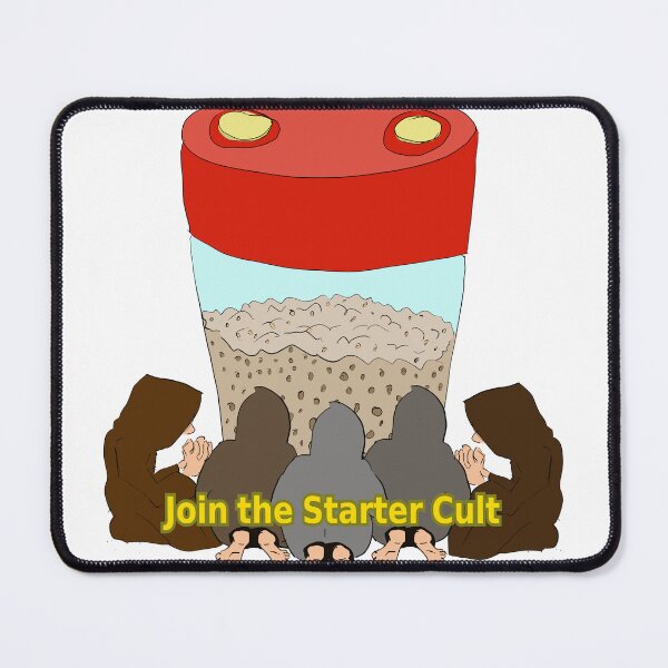 Item preview, Join the Sour Dough Starter cult - and make great bread ! designed and sold by LittleGreyMan2026.