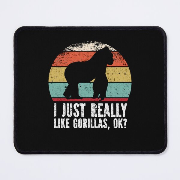 Item preview, Funny I Just Really Like Gorillas OK designed and sold by GabbyKash.