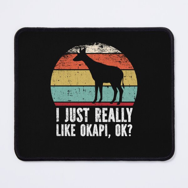 Item preview, Funny I Just Really Like Okapi OK designed and sold by GabbyKash.