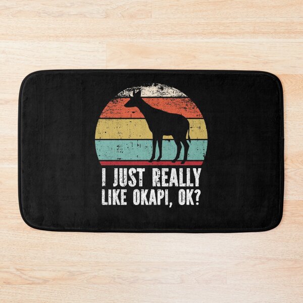 Item preview, Funny I Just Really Like Okapi OK designed and sold by GabbyKash.